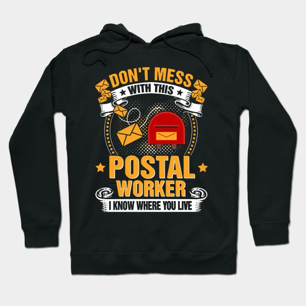 Don't Mess With This Postal Worker Hoodie by janayeanderson48214